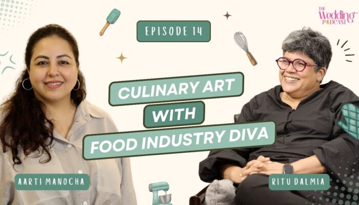 TWP_S1_EP_14 The Wedding Podcast by Aarti Manocha and Ritu Dalmia Diva